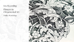 LIVE RECORDING – FLOWERS IN ORNAMENTAL ART