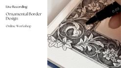 LIVE RECORDING – ORNAMENTAL BORDER DESIGN
