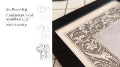 LIVE RECORDING – FUNDAMENTALS OF ACANTHUS LEAF