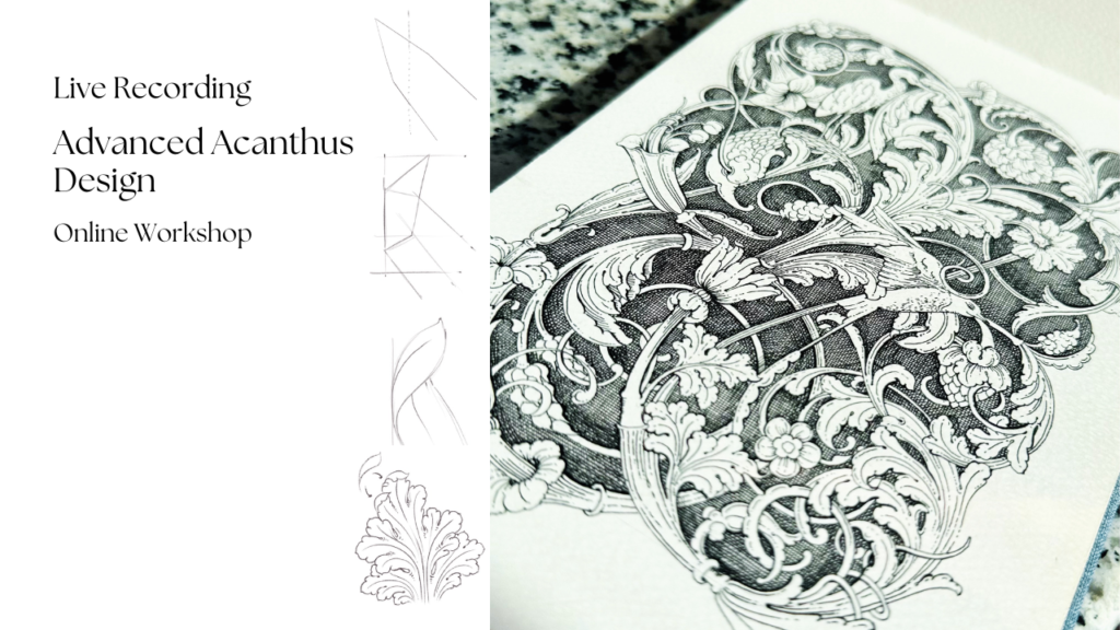 LIVE RECORDING – ADVANCED ACANTHUS DESIGN